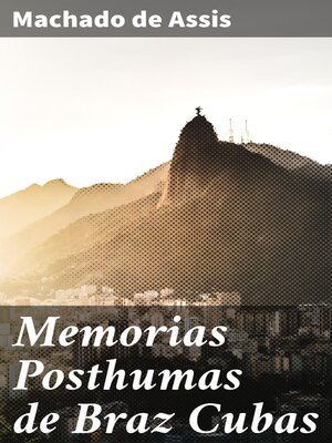cover image of Memorias Posthumas de Braz Cubas